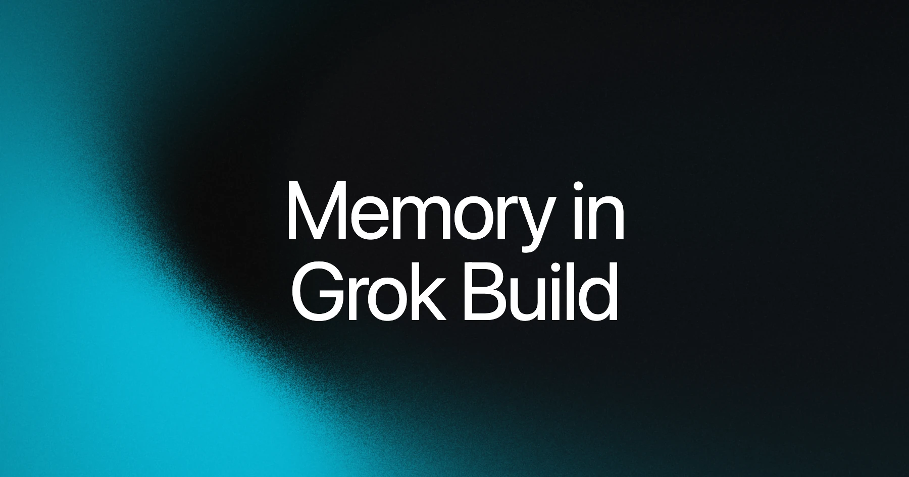 Grok Build adds project memory written quietly between coding sessions