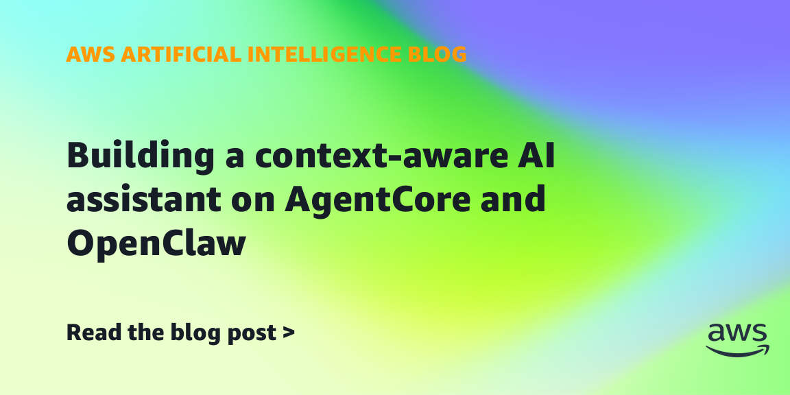 AWS maps a persistent OpenClaw assistant onto AgentCore